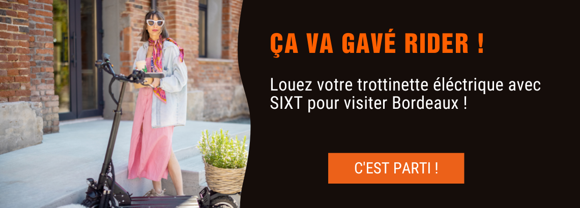 Louez une trottinette éléctrique à Bordeaux lors de votre week-end en Nouvelle Aquitaine avec SIXT