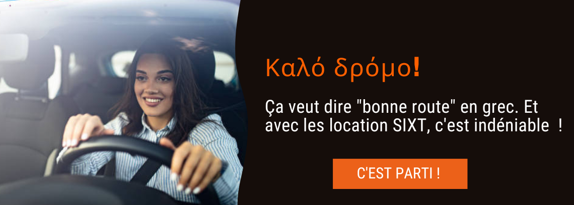 Pour faire bonne route, rien de mieux qu'une voiture de location - SIXT